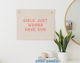 Girls Just Wanna Have Sun Wall Flag, Surf Wall Decor for Girl Nursery, Boho Beach Wall Hanging, Beach Nursery Sign, Surfer Girl Canvas Flag