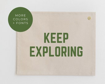 Keep Exploring Canvas Banner, Woodland Nursery Decor, Cabin Wall Decor, Camping Pennant Flag, Adventure Wall Hanging, Keep Exploring Flag