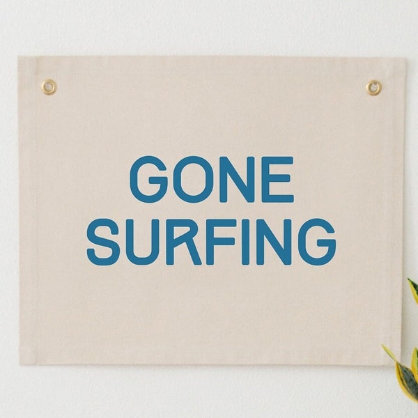 Gone Surfing Canvas Wall Banner, Wall Pennant Flag, Surf Sign, Surf Nursery Decor, Beach Nursery Decor, Surf Wall Hanging