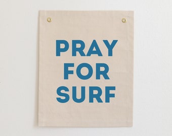 Pray for Surf Fabric Banner, Beach Nursery Wall Flag, Surf Nursery Decor, Beach House Tapestry, Beach Nursery Wall Banner, Surf Wall Decor