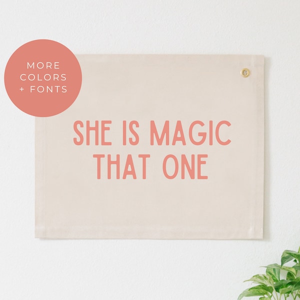 She Is Magic That One Canvas Banner, Girl Nursery Canvas Banner, Nursery Wall Hanging, Girl Nursery Flag, Kid's Wall Banner