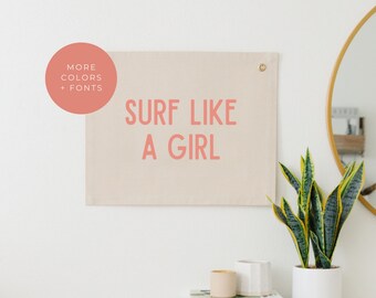 Surf Like a Girl Wall Decor, Canvas Banner, Surf Wall Art for Girl's Nursery, Boho Wall Hanging, Neutral Girl Nursery Décor, Boho Beach Art