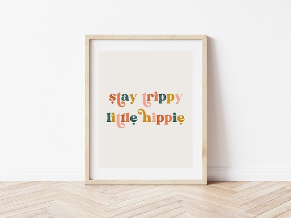 Stay Trippy Little Hippie Printable, Retro Art Print, Boho Wall Art, Retro 70s Home Decor, Groovy Apartment Décor, Eclectic Wall Art