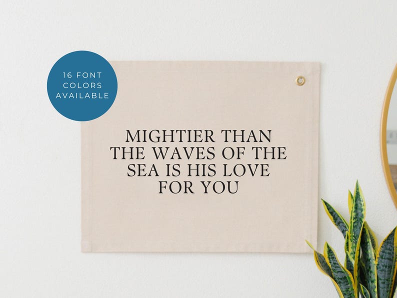 Mightier Than the Waves Of the Sea Canvas Banner, Psalm 93:4 Sign, Bible Verse Nursery Tapestry, Bible Verse Nursery Banner, Scripture Flag image 1