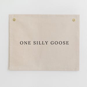 One Silly Goose Fabric Banner, Silly Goose Birthday Sign, First Birthday Canvas Banner, Silly Goose Birthday Decor, Silly Goose Party Theme