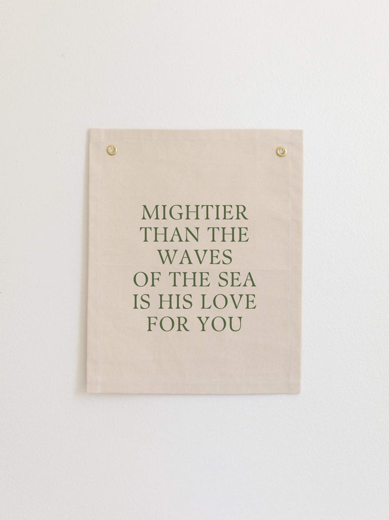 Mightier Than the Waves Of the Sea Canvas Banner, Psalm 93:4 Sign, Bible Verse Nursery Tapestry, Bible Verse Nursery Banner, Scripture Flag image 3