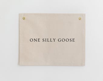 One Silly Goose Fabric Banner, Silly Goose Birthday Sign, First Birthday Canvas Banner, Silly Goose Birthday Decor, Silly Goose Party Theme