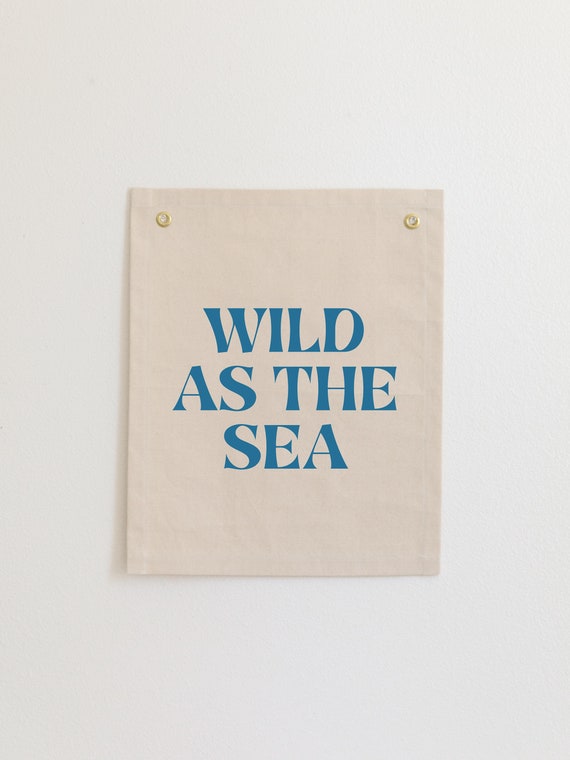 Wild As the Sea Canvas Banner, Ocean Nursery Decor, Nursery Wall Hanging, Beach Nursery Décor, Coastal Boy Room Wall Décor