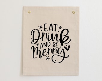 Eat Drink and Be Merry Canvas Banner, Christmas Canvas Banner, Christmas Tapestry, Christmas Wall Hanging, Boho Christmas Wall Decor Banner