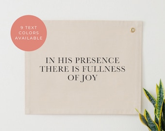 In His Presence There Is Fullness of Joy Banner, Psalm 16:11 Bible Verse Tapestry, Bible Verse Canvas Banner, Christian Scripture Wall Flag