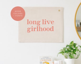 Long Live Girlhood Wall Banner, Boho Nursery Banner, Girl Nursery Canvas Flag, Girl Playroom Sign