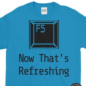 Camisa F5, camisa fresca, camisa de ordenador, camisa de humor de la computadora, camisa de la computadora nerd, camisa de la tecnología, camisa de la tecnología, camisa geek, camisas divertidas