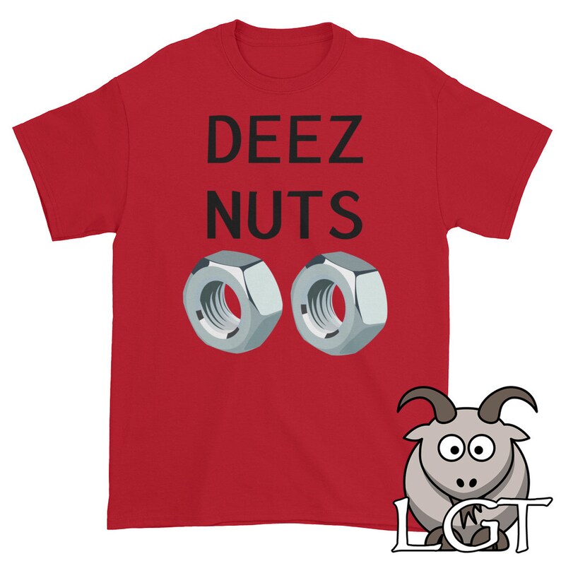 Deez Nuts Shirt Funny Shirts Funny T Shirts Nuts and Bolts | Etsy