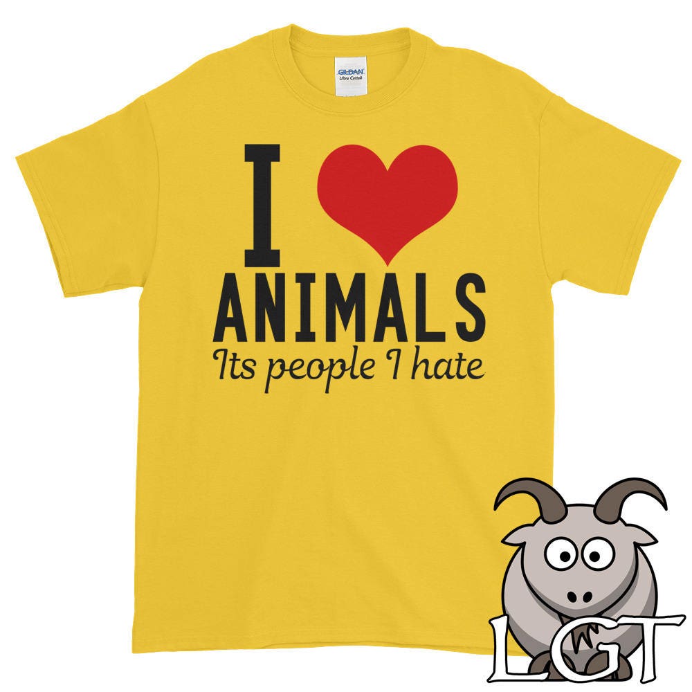 I Love Animals Shirt I Hate People Shirt Animal Lover Shirt - Etsy I Love Animals Shirt I Hate People Shirt Animal Lover Shirt - Etsy