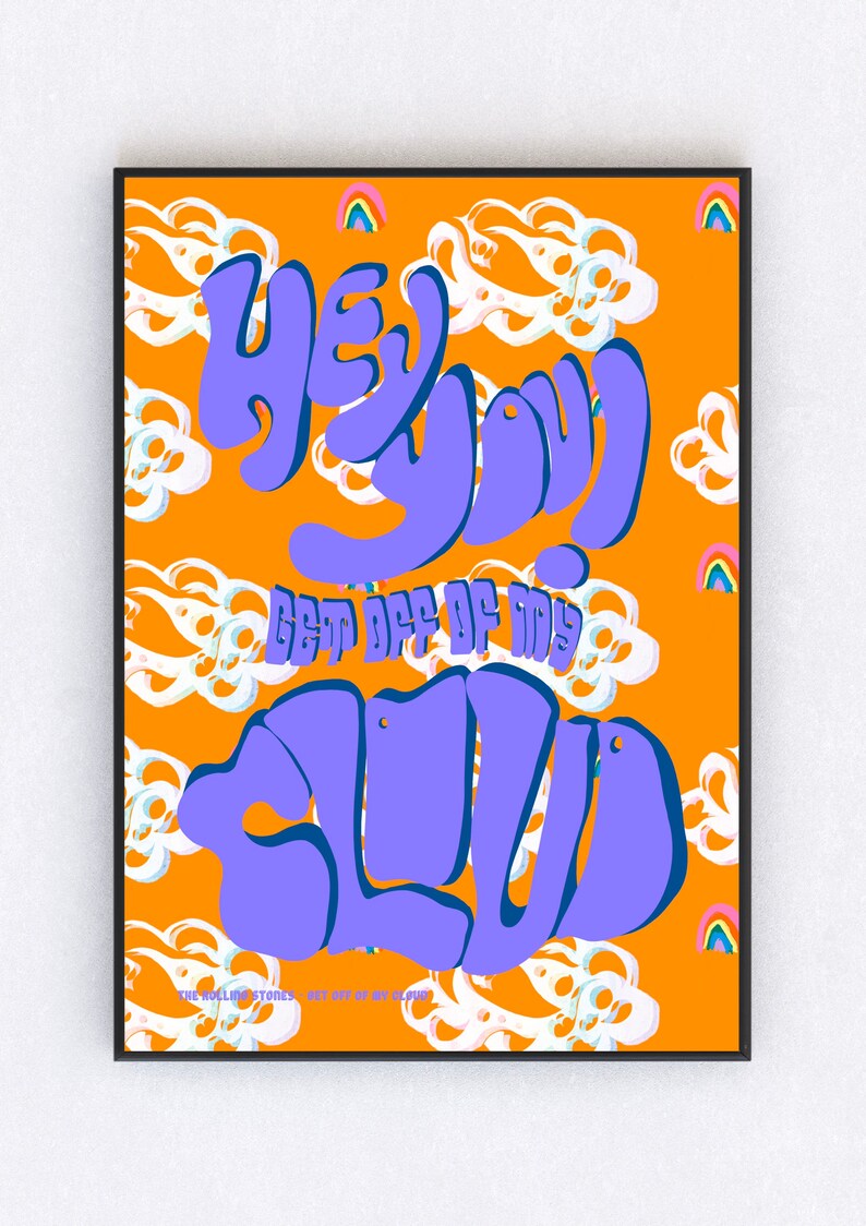 The Rolling Stones lyric print music band poster 1960s style artwork Get Off Of My Cloud art retro rock and roll print A4 A3