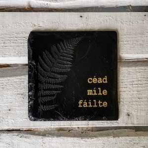 Irish Slate Tea Pot Stand - trivet - an irish welcome &quot;céad míle fáilte&quot; translates to 100 thousand welcomes, with an Irish fern imprint