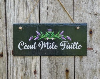 Ceud M\u00ecle F\u00e0ilte; Scottish Gaelic Welcome Sign;Celtic Welcome Sign;Scottish welcome sign;