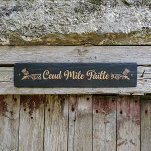 Ceud M\u00ecle F\u00e0ilte; Scottish Gaelic Welcome Sign;Celtic Welcome Sign;Scottish welcome sign;