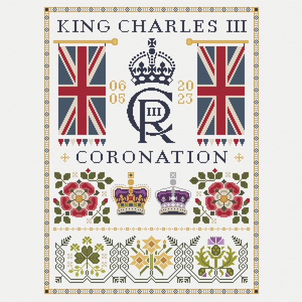 Cross Stitch Sampler to commemorate HM King Charles III Coronation 6 May Royal crowns Tudor Rose Thistle Daffodil Shamrock counted chart 151