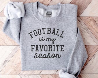 Football is My Favorite Season- Crewneck Sweatshirt