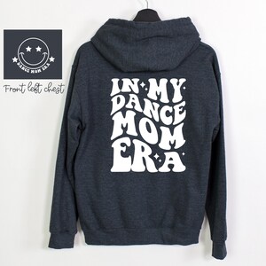 In My Dance Mom Era - Unisex Hoodie Sweatshirt