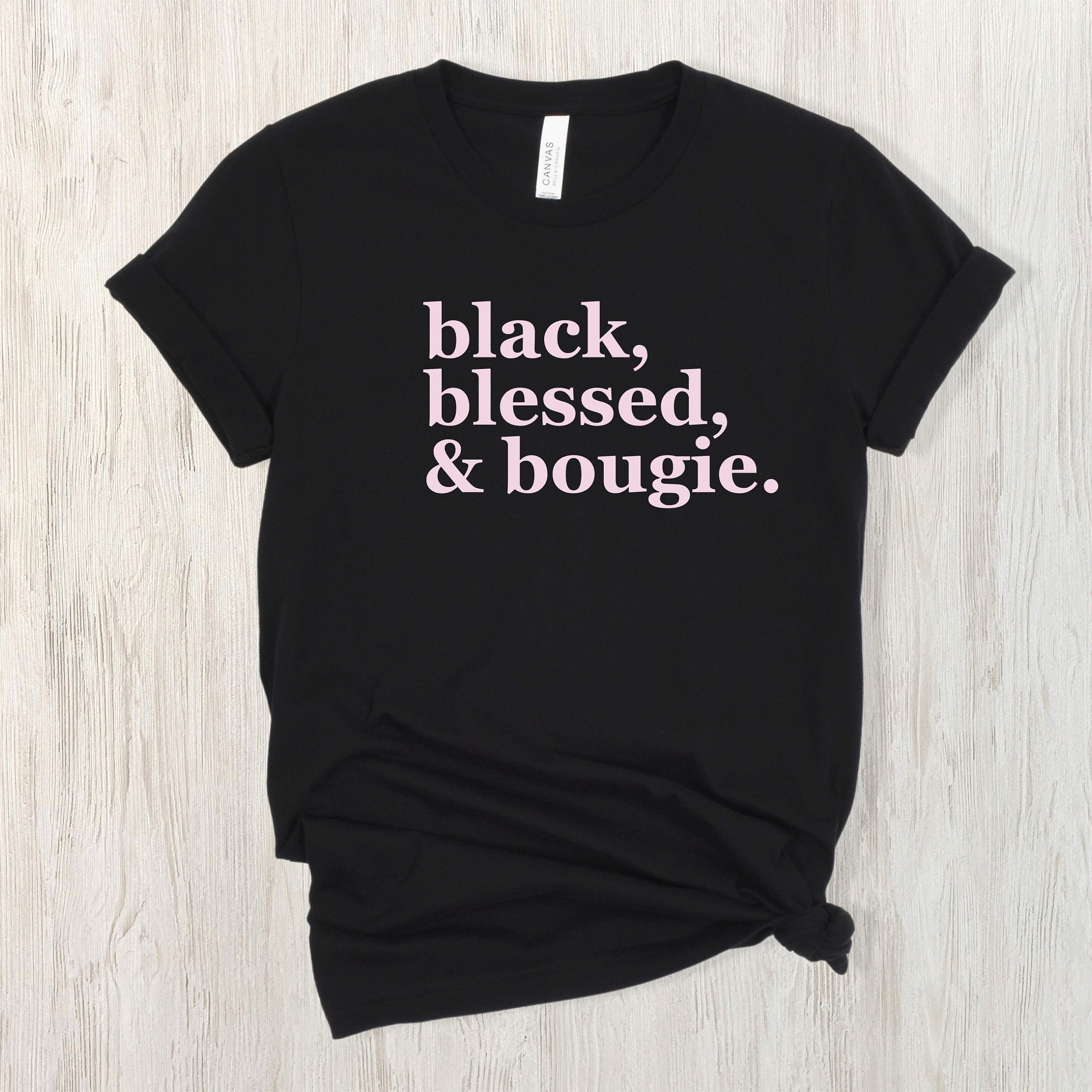 Black And Bougie T-Shirt Black And Bougie T-Shirt