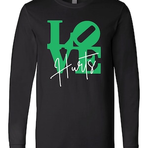 Love Hurts Long Sleeve Unisex T-Shirt