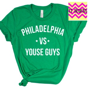 Philadelphia vs Youse Guys  - T-shirt