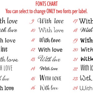 May include: A chart showing 24 different font styles for the phrase "With love". The chart is labeled "FONTS CHART" and includes the instruction "You can select to change ONLY two fonts per label."