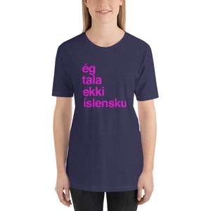 I Don&#39;t Speak Icelandic T-Shirt Short-Sleeve Unisex
