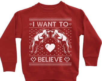 Toddler I Want To Believe Christmas Sweatshirt. Unisex Kids Ugly Christmas Sweater.