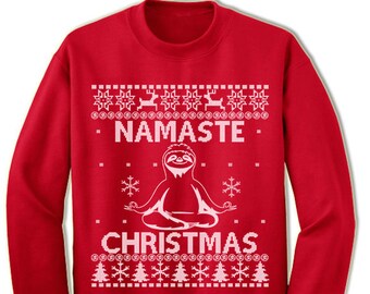 Namaste Christmas Ugly Sweater. Sloth Christmas. Yoga Christmas Sweater. Ugly Sweater. Tacky. Jumper. Pullover. Deer. Tree.