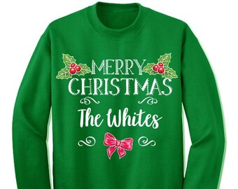 Merry Christmas Sweatshirts. Custom. Personalized. Ugly Sweatshirt party. Ugly Sweater Day.