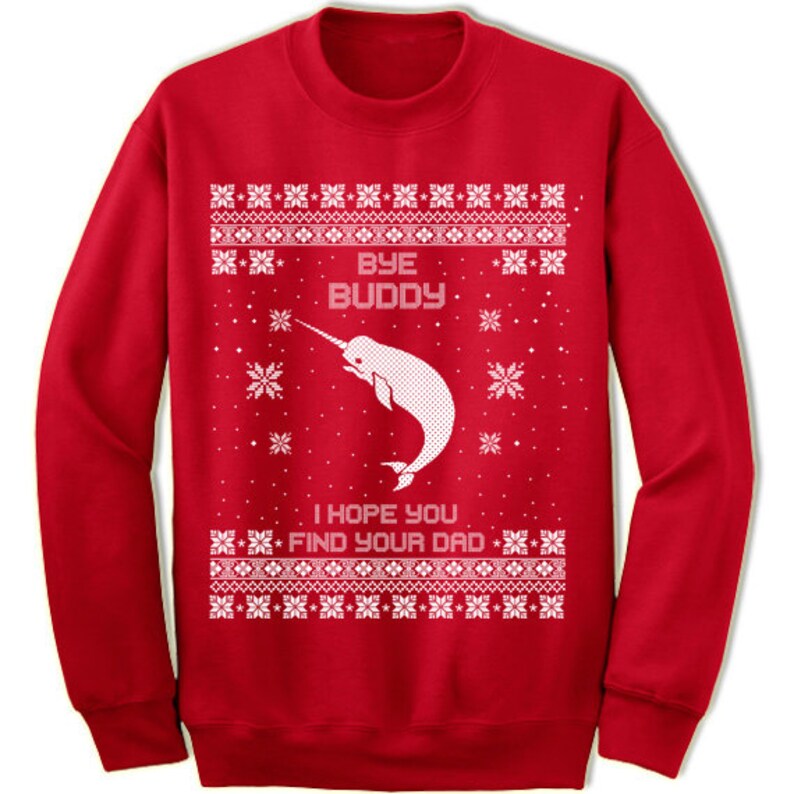 Bye Buddy I Hope You Find Your Dad Christmas Sweater - Etsy Canada
