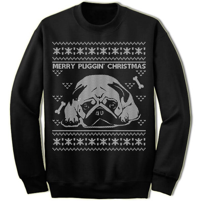 Pug Ugly Christmas Sweater. Merry Puggin Christmas Sweater Sweatshirt. Pet Dog Owner Lover Gift. image 1