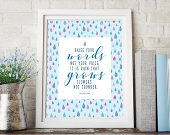 Raise Your Words, Not Your Voice, Motivational Quote Print, Inspirational Wall Art, Decor, Classroom, Printable, Digital Art Print 8x10