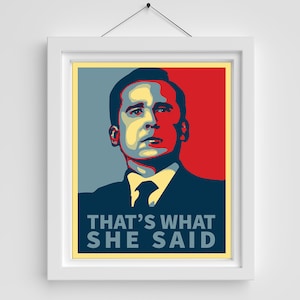 That&#39;s What She Said, The Office Motivational Quote, The Office, Inspirational Wall Art, Digital Download Michael Scott 8x10