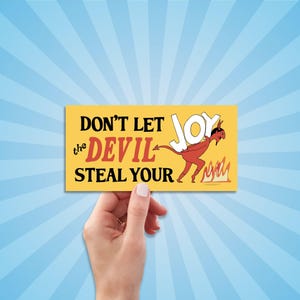 Don't Let the Devil Steal Your Joy Bumper Sticker, Retro Vintage Cartoon Design, Waterproof for Car, Truck, Laptop, Luggage, Not Today Satan
