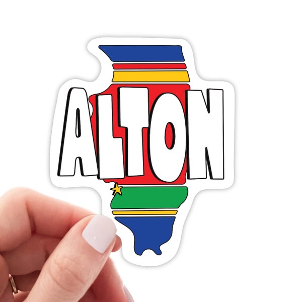 Alton IL Sticker | VARIATIONS AVAILABLE | Laptop Sticker | Alton Illinois | Water Bottle Decal | Bumper Stickers | Family Vacation Sticker