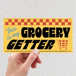 This Is My Grocery Getter Bumper Sticker, Funny Bumper Stickers, Shopping Cart, Waterproof, Car, Truck, Crunchmouth, Mom's Taxi, Supermarket