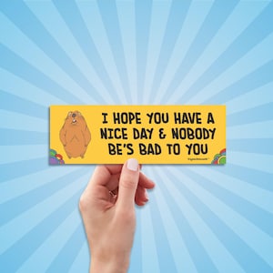 Have a Nice Day Bumper Sticker, Waterproof Vinyl Sticker, Groundhog Funny Marmot Sticker, I Hope Something Good Happens To You Today, Retro