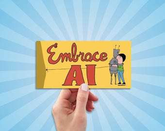 Support Human Artists Bumper Sticker, Pull the Plug On AI, Sarcastic Embrace AI Decal, Anti AI, Artificial Intelligence, Digital Resistance