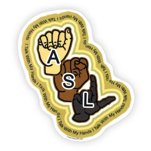 AMERICAN SIGN LANGUAGE I Talk With My Hands Asl Deaf Bumper Sticker Decal