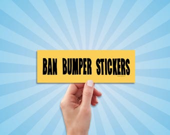 Ban Bumper Stickers, Funny Bumper Sticker, Waterproof Vinyl Sticker, 70s Vintage Style, Decal For Car, Water Bottle, Laptop Sticker Computer