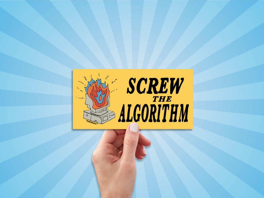 Screw the Algorithm Bumper Sticker, off the Grid, Don't Just Fit In ...