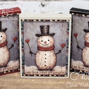 Valentine Snowman Let Love Keep Your Warm Wood Block Sign