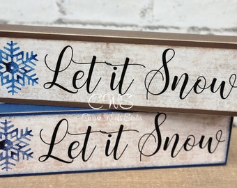 Snowflake Let It Snow Wood Sign