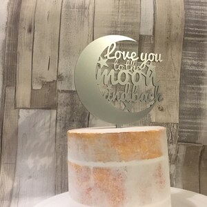 Love you to the moon and back cake topper, alternative cake topper, rustic wedding, cake topper, wooden cake decoration image 7