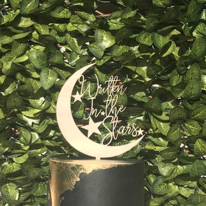 Written In The Stars Wooden Script Font Wedding Cake Topper with Moon and Stars