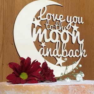 Love you to the moon and back cake topper, alternative cake topper, rustic wedding, cake topper, wooden cake decoration image 2